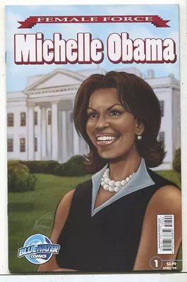 Michelle Obama-Female Force #1 NM Blue Water Comics CBX12 • $3.99