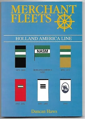 Merchant Fleets: No. 28 Holland America Line Duncan Haws • £31.50