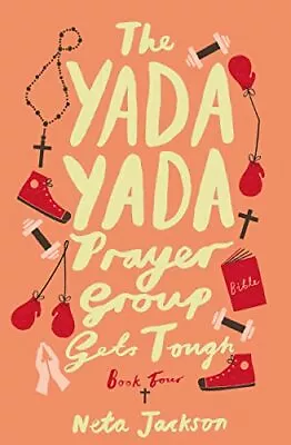 The Yada Yada Prayer Group Gets Tough (Yada Yada Series) • $6.02