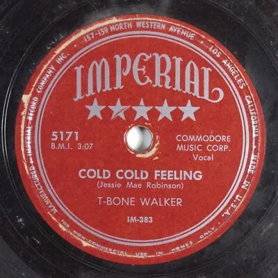 $8 • Buy Blues 78 T-BONE WALKER Cold Cold Feeling IMPERIAL 5171 HEAR 437