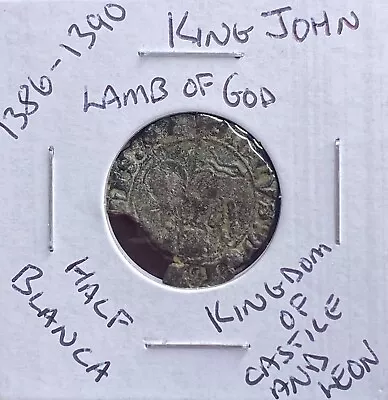 Extremely Rare Medieval Coin Kingdom Of Castile & Leon Spanish Blanca 1386-1390 • $73