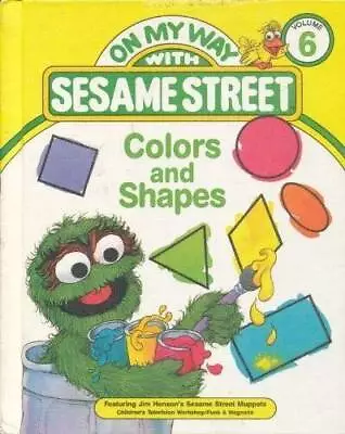 Colors And Shapes: Featuring Jim Henson's Sesame Street Muppets (On My Wa - GOOD • $4.57