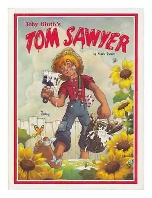 Tom Sawyer - Hardcover By Bluth Toby - GOOD • $6.24