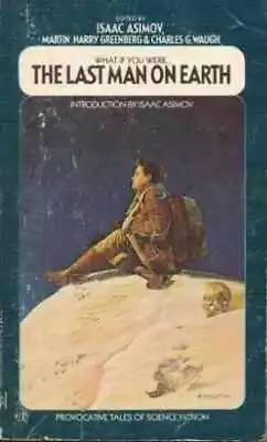 LAST MAN ON EARTH - Paperback By Asimov Isaac - Acceptable N • $69.53