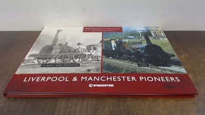 £6.49 • Buy 			Liverpool And Manchester Pioneers (British Steam Railways, The Da		