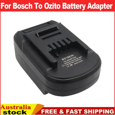 Adapter For Bosch 18V Li-Ion Battery To Ozito 18V Cordless Power Tools Adaptor  • $38.99