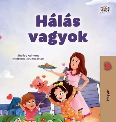 I Am Thankful (Hungarian Book For Children) By Admont 9781525985355 | Brand New • £24.20