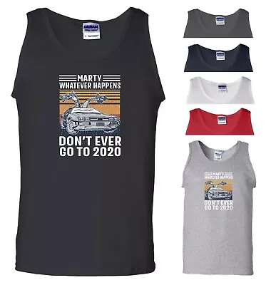£6.99 • Buy Whatever Happens Marty Vest Don't Ever Go To 2020 Funny Joke Gift Men Tank Top