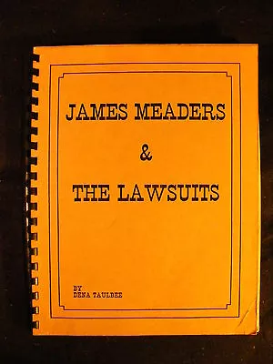 James Meaders & The Lawsuits By Dena Taulbee (Spiralbound 1986) • $27.99