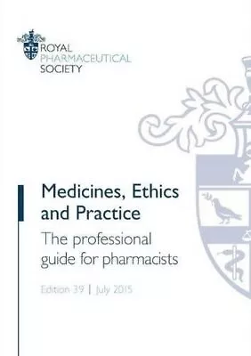 Medicines Ethics And Practice: The Professional Guid... By Royal Pharmaceutical • £3.49