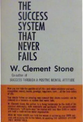 Success System That Never Fails Hardcover W. Clement Stone • $6.08