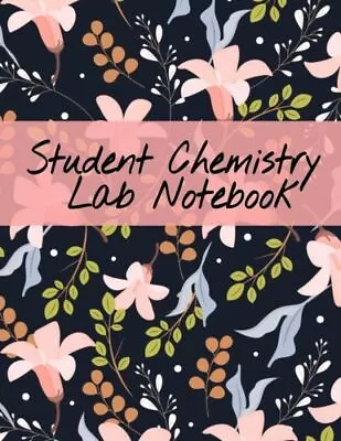 Student Chemistry Lab Notebook: Scientific Composition Notepad For Class Le... • $13.17