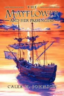 The Mayflower And Her Passengers • $18.34