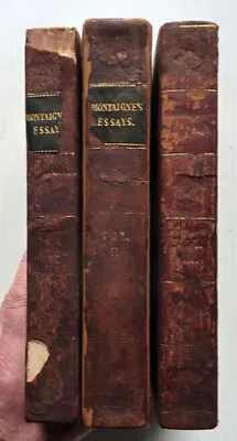 The Essays Of Michael De Montaigne 3 Volumes  1776  3 Vols In Poor Bindings • $43.52