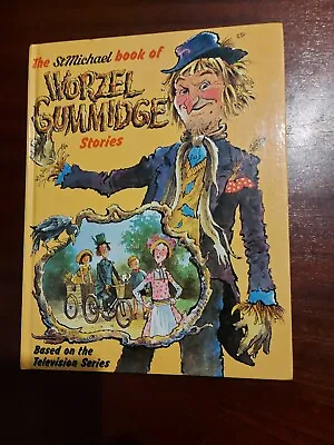 The St Michael Book Of WORZEL GUMMIDGE - Stories Scarecrow – 1982 Vintage  • $7