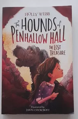 Holly Webb - The Hounds Of Penhallow Hall - The Lost Treasure • £2.85