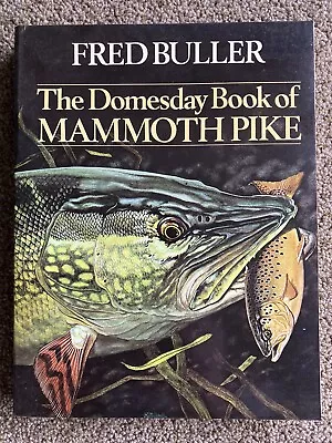 £89.95 • Buy THE DOMESDAY BOOK OF MAMMOTH PIKE Fred Buller Fishing Book Lure No Perch Zander