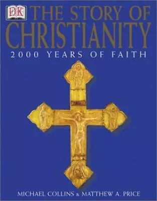 The Story Of Christianity • $5.18