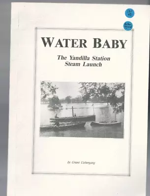 AUS LOCAL HISTORY WATER BABY  THE YANDILLA STATION STEAM LAUNCH  SGD By AUTH • $33.77