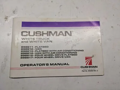 Cushman White Truck Van 898611 12 13 14 15 Operator Manual 842283 1996 Shop Book • $75