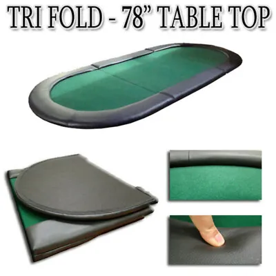 $125.99 • Buy 78  X 35  Green Tri-Folding Poker Table Top Felt Layout With Padded Rail New