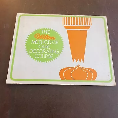 Vintage Wiltons Method Of Cake Decorating Course 1970s • $4.49