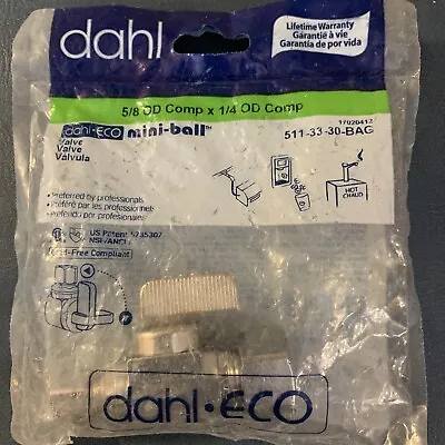 Dahl Mini Straight Ball Valve 1/4 Turn 5/8” OD Comp X 1/4” Comp. 511-33-30-bag • $9