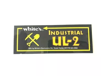 Whites UL-2 Metal Detector Side Decal #624-0363 • $3.95