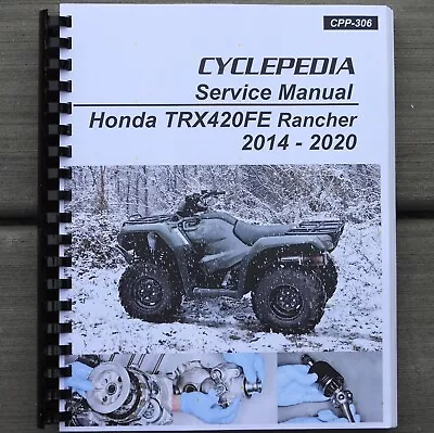 2014-2020 Honda Rancher TRX420FE TRX420 TRX 420 Quad ATV SERVICE & REPAIR MANUAL • $36.95