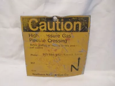 Vtg. Northern Natural Gas Caution HP Gas Pipeline Crossing Painted Metal Sign • $20