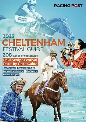 Racing Post Cheltenham Festival Guide 2023 • £2.77