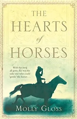 The Hearts Of Horses By Gloss Molly Paperback Book The Cheap Fast Free Post • £2.57