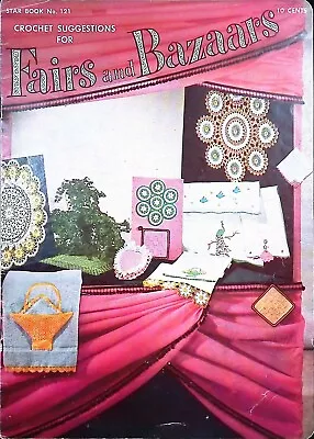 Vintage 1950's Star Book No. 121 FAIRS AND BAZAARS Crochet Pattern Booklet • $14.95