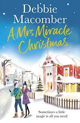 A Mrs Miracle Christmas: A Christmas Novel By Macomber Debbie Book The Cheap • £3.49