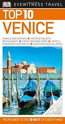 Top 10 Venice (DK Eyewitness Top 10 Travel Guide) By DK. 9780241203439 • £2.51