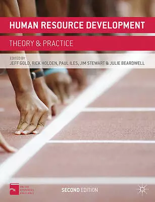 Human Resource Development: Theory And Practice By Jeff Gold Paul Iles Rick... • £0.99