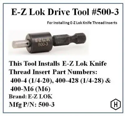 E-Z LOK Drive Tool# 500-3 For Installing 1/4 & M6 Knife Thread Inserts • $14.99