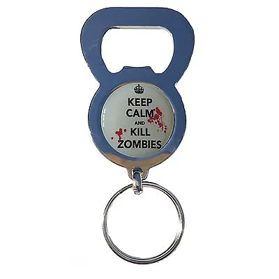 £100 • Buy Keep Calm And Kill Zombies Beer Drink Bottle Cap Opener Chrome Keyring