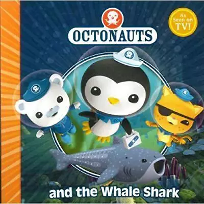 The Octonauts And The Whale Shark By Not Known Book The Cheap Fast Free Post • £4.60