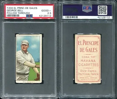 T206 George Bell Follow Through ~~ PSA 2.5 ~~ El Principe De Gales EPDG Back • $299.99