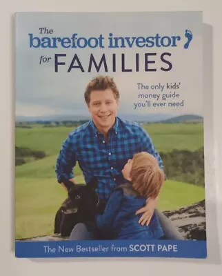 The Barefoot Investor For Families By Scott Pape Kids Money Guide PB 2018 • $18