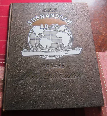 Uss Shenandoah Ad-26 Mediterranean Deployment Cruise Book Year Log 1954 1955 • $99.99