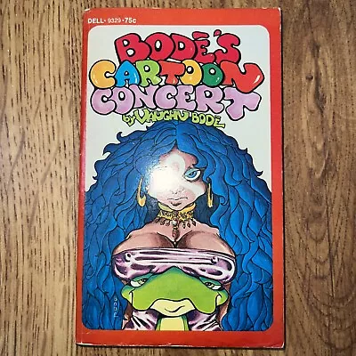 Bode's Cartoon Concert By Vaughn Bode (1st Print) 1973 (Good) • £27.31