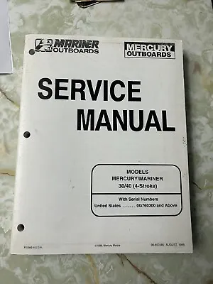 Mariner Mercury Outboards 30 / 40 (4-stroke) Marine Service Manual • $13