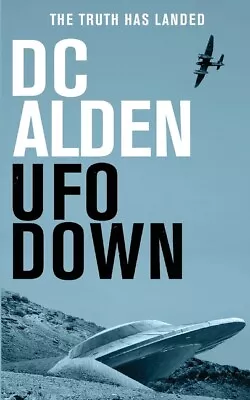 Ufo Down: A Sci-Fi Mystery Thriller • $14.27