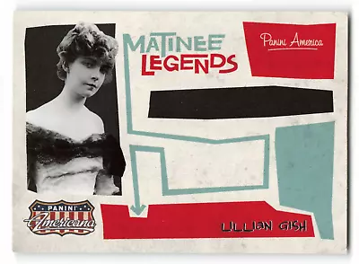 2011 Panini Americana - Matinee Legends #8 LILLIAN GISH  !!! • $1.29