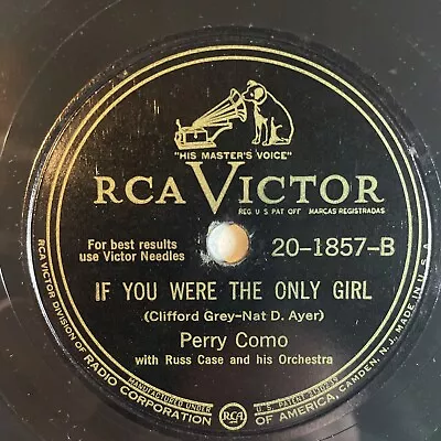 10  78 RPM-Perry Como-They Say It's Wonderful/If You Were The Only Girl/20-1857 • $10