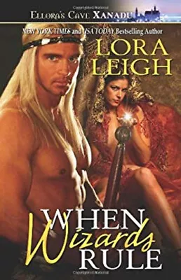 When Wizards Rule Paperback Lora Leigh • $6.50