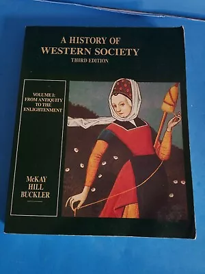 A History Of Western Society Volume 1 From Antiquity To The Enightenment.3rd Ed. • $8.74