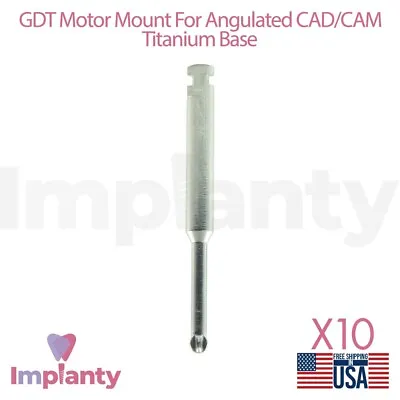 X10 GDT Motor Mount For Angulated CAD CAM Titanium Base Dental Digital Library • $259